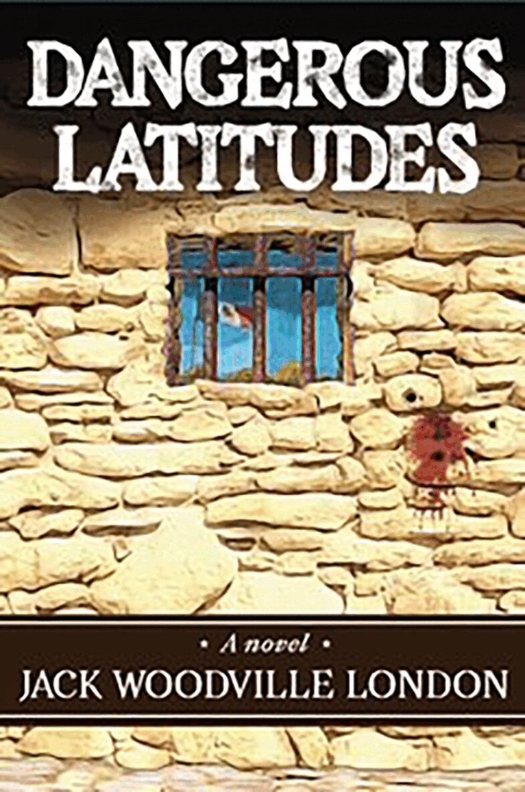 Jack Woodville London - Dangerous Latitudes, Häftad. Tillgänglighet: Lägg i varukorg