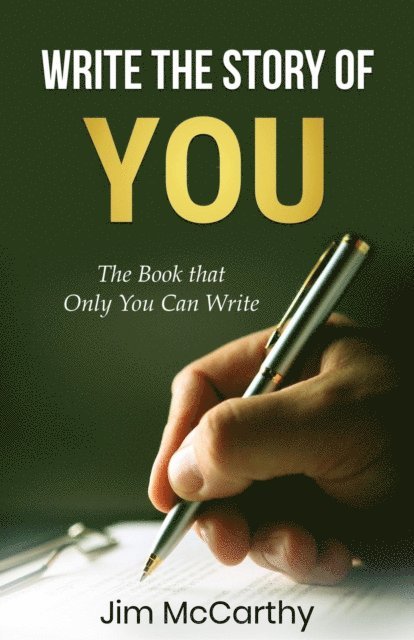 Jim McCarthy - Write The Story of You, E-bok