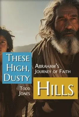 Todd Jones - These High, Dusty Hills, Inbunden. Tillgänglighet: Lägg i varukorg