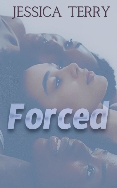 Jessica Terry - Forced, E-bok