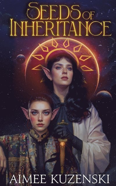 Aimee Kuzenski - Seeds of Inheritance, E-bok