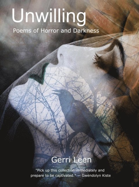 Gerri Leen - Unwilling: Poems of Horror and Darkness, E-bok