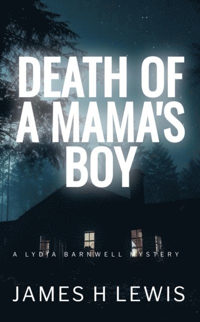James H Lewis - Death of a Mama's Boy, E-bok. Tillgänglighet: Lägg i varukorg