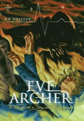 A P Coiteux - Eve Archer, Inbunden. Tillgänglighet: Lägg i varukorg