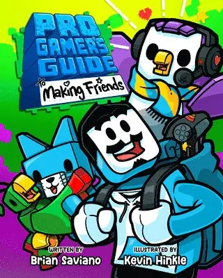 Brian Saviano - Pro Gamer's Guide to Making Friends, Inbunden. Tillgänglighet: Lägg i varukorg