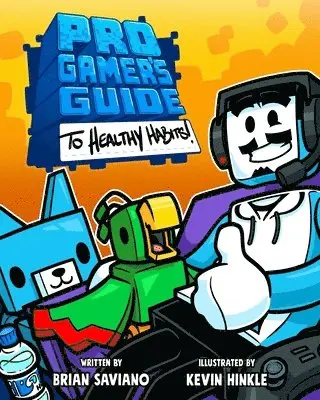 Brian Saviano - Pro Gamer's Guide to Healthy Habits, Inbunden. Tillgänglighet: Lägg i varukorg