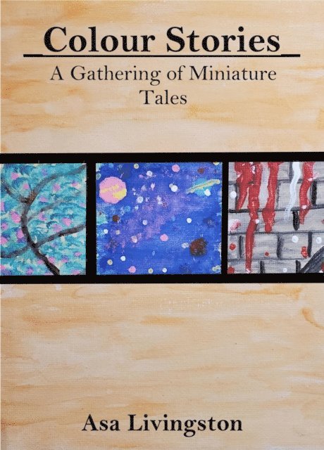 Asa Livingston - Colour Stories: A Gathering of Miniature Tales, E-bok