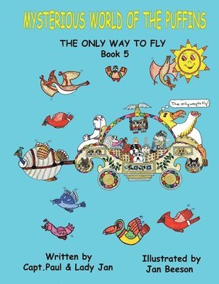 Jan Beeson, Paul Beeson - Mysterious World of the Puffins - The Only Way to Fly Book 5, Häftad. Tillgänglighet: Lägg i varukorg