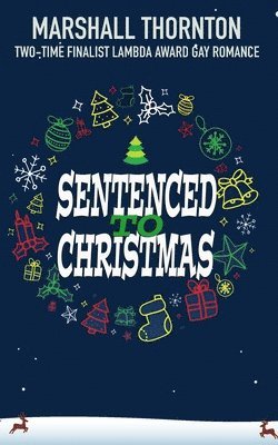Marshall Thornton - Sentenced to Christmas, Häftad