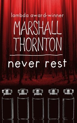 Marshall Thornton - Never Rest, Inbunden