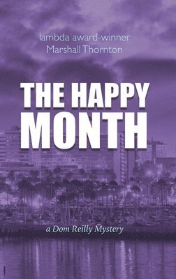 Marshall Thornton - Happy Month, Inbunden
