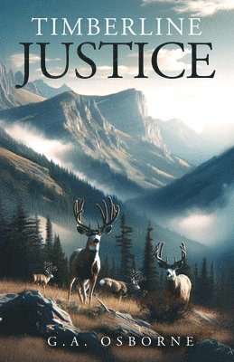 Glenn Osborne - Timberline Justice, Häftad
