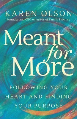 Karen Olson - Meant for More, Häftad