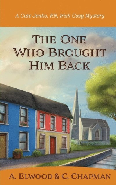 C. Chapman, A. Elwood - One Who Brought Him Back, E-bok