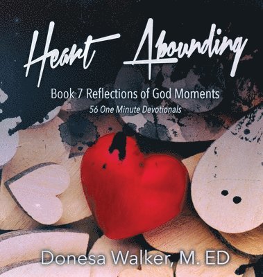 Donesa Walker - Heart Abounding, Inbunden. Tillgänglighet: Lägg i varukorg
