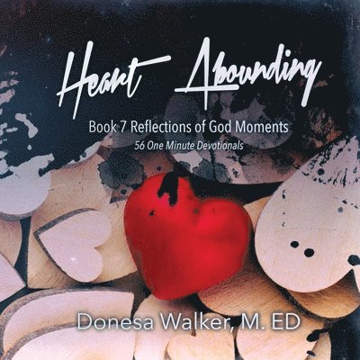 Donesa Walker - Heart Abounding, Häftad. Tillgänglighet: Lägg i varukorg