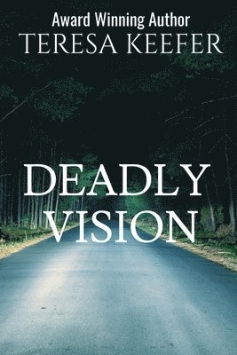 Teresa Keefer - Deadly Vision, Häftad