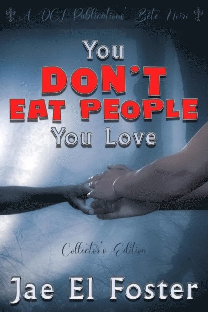 Jae El Foster - You Don't Eat People You Love, E-bok