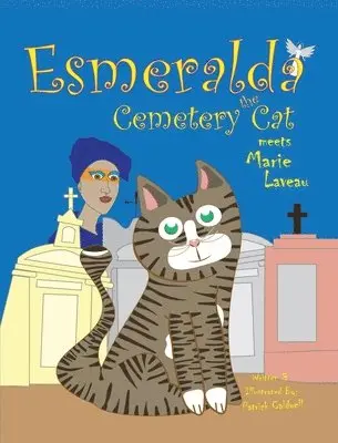 Patrick Caldwell - Esmeralda the Cemetery Cat Meets Marie Laveau, Inbunden. Tillgänglighet: Lägg i varukorg
