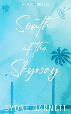 Sydne Barnett - South Of The Skyway, Häftad