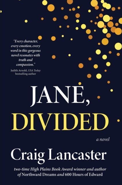 Craig Lancaster - Jane, Divided, E-bok