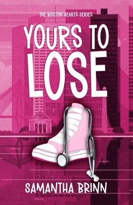Samantha Brinn - Yours to Lose, Häftad