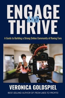 Veronica Goldspiel - Engage and Thrive, Häftad. Tillgänglighet: Lägg i varukorg
