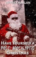 Have Yourself a Post-Apocalyptic Christmas