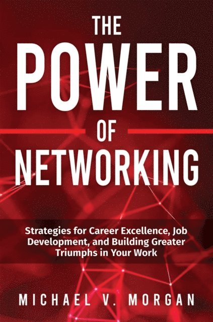Michael V. Morgan - Power of Networking, E-bok