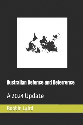 John Blackburn, Anne Borzycki, Robbin Frederick Laird - Australian Defence and Deterrence, Häftad. Tillgänglighet: Lägg i varukorg