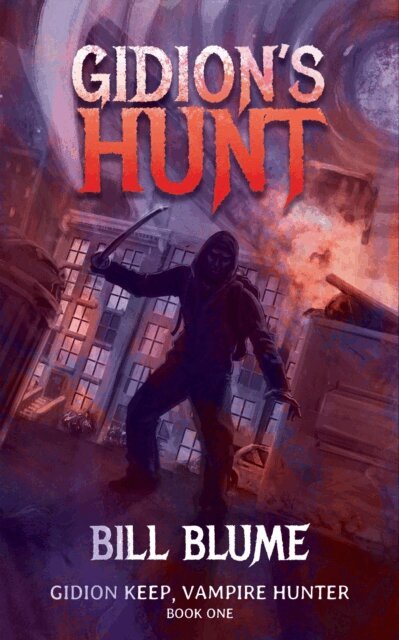 Bill Blume - Gidion's Hunt, E-bok