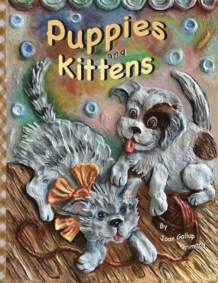 Joan Gallup Grimord - Puppies and Kittens, Häftad. Tillgänglighet: Lägg i varukorg