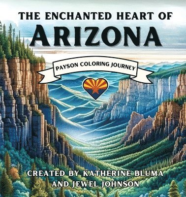 Enchanted Heart of Arizona