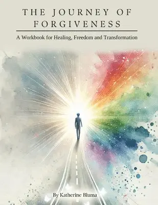 Katherine Bluma - Journey of Forgiveness, Häftad. Tillgänglighet: Lägg i varukorg