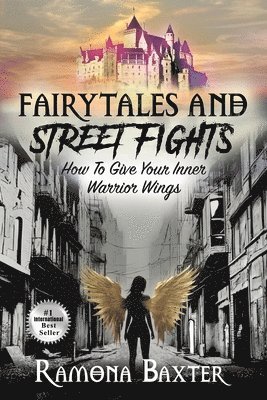 Ramona Baxter - Fairytales and Street Fights, Häftad