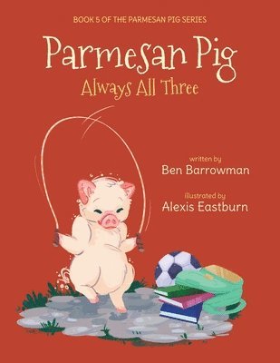 Ben Barrowman - Parmesan Pig, Häftad. Tillgänglighet: Lägg i varukorg