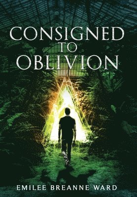 Emilee Breanne Ward, Hannah Haruna - Consigned to Oblivion, Inbunden