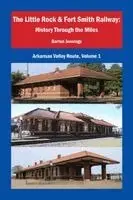 Barton Jennings - Little Rock & Fort Smith Railway, Häftad. Tillgänglighet: Lägg i varukorg