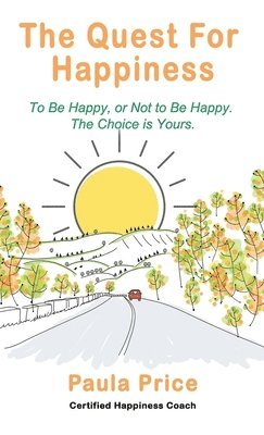 Paula Price - Quest for Happiness, Inbunden