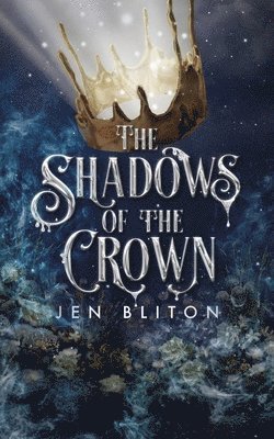 Jen Bliton - Shadows of the Crown, Häftad. Tillgänglighet: Lägg i varukorg