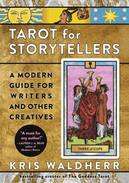 Kris Waldherr - Tarot for Storytellers: A Modern Guide for Writers and Other Creatives, E-bok