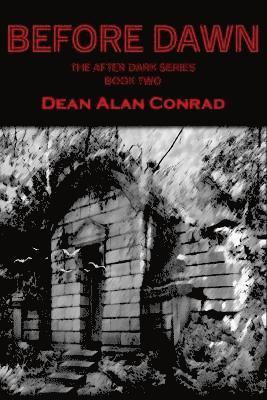 Dean A Conrad - Before Dawn, Häftad