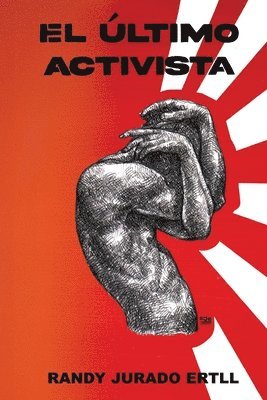Randy Jurado Ertll - Último Activista, Häftad. Tillgänglighet: Lägg i varukorg