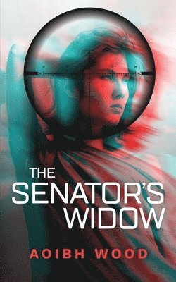 Aoibh Wood - Senator's Widow, Häftad