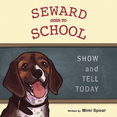 Mimi Spear - Seward Goes to School, Häftad