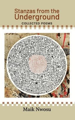 Maik Nwosu - Stanzas from the Underground, Häftad