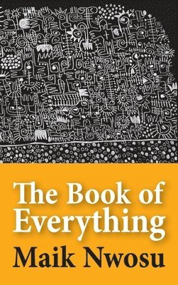 Maik Nwosu - Book of Everything, Häftad