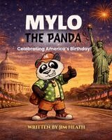 Jim Heath - Mylo the Panda, Celebrating America's Birthday, Häftad. Tillgänglighet: Lägg i varukorg