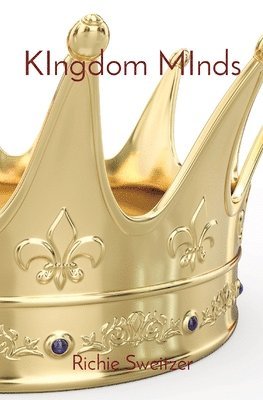 Richie Sweitzer - KIngdom MInds, Häftad