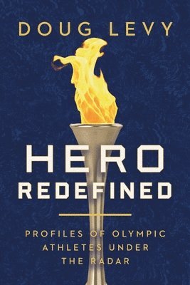 Doug Levy - Hero Redefined, Häftad